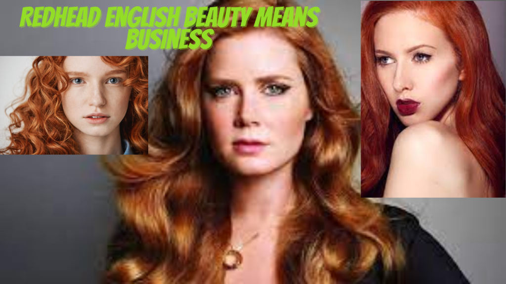 Redhead English Beauty Means Business