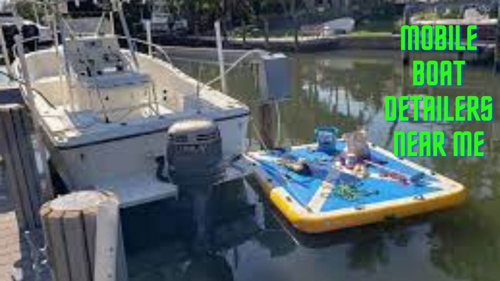 mobile boat detailers near me
